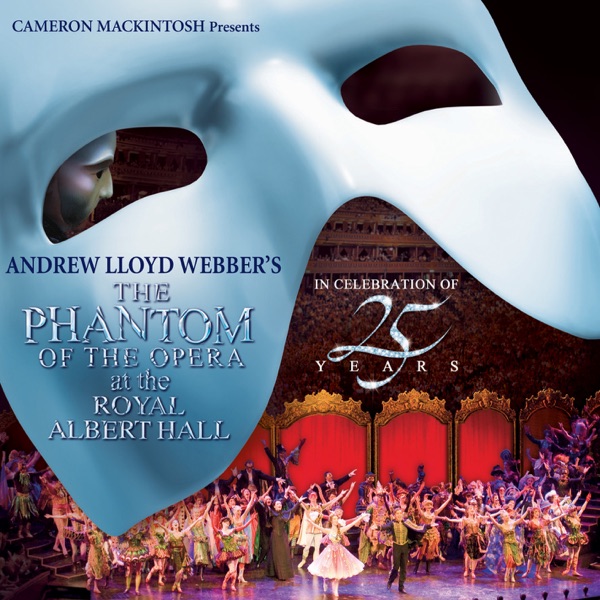 cover album art of The Phantom Of The Opera At The Royal Albert Hall